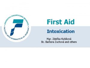 First Aid Intoxication Mgr Zdeka Kubkov Bc Barbora