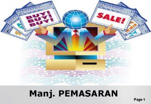 Manj PEMASARAN Page 1 Definisi Pemasaran Marketing Marketing