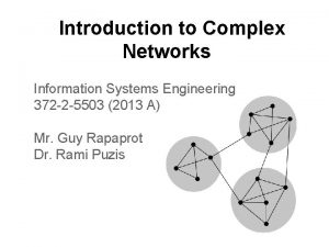 Introduction to Complex Networks Information Systems Engineering 372