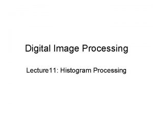 Histogram processing