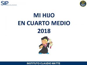 MI HIJO EN CUARTO MEDIO 2018 INSTITUTO CLAUDIO