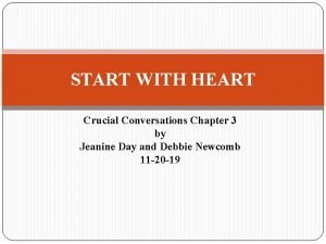 Crucial conversations start with heart examples