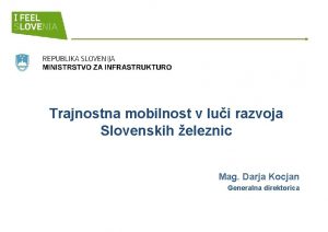 Trajnostna mobilnost v lui razvoja Slovenskih eleznic Mag