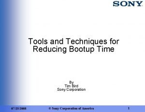 Tools and Techniques for Reducing Bootup Time By