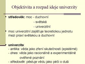 Objektivita a rozpad ideje univerzity stedovk moc duchovn