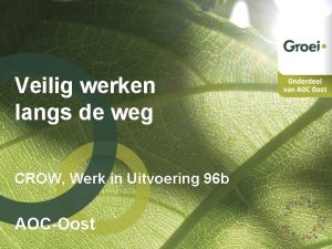 Veilig werken langs de weg