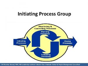 Initiating process group