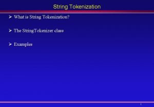 String Tokenization What is String Tokenization The String