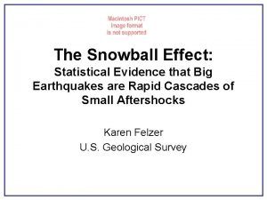 The Snowball Effect Statistical Evidence that Big Earthquakes