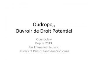 Oudropo Ouvroir de Droit Potentiel Openpolaw Depuis 2013