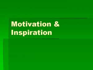Inspire vs motivate