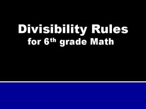 What's the divisibility rule for 6