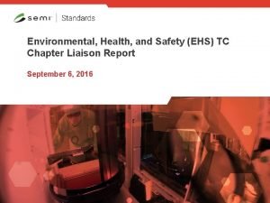 Environmental Health and Safety EHS TC Chapter Liaison