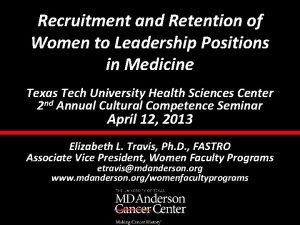 Recruitment and Retention of Women to Leadership Positions