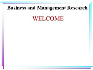 What is business and management research