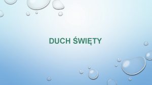 Określenia, którymi nazywamy ducha świętego