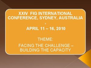 XXIV FIG INTERNATIONAL CONFERENCE SYDNEY AUSTRALIA APRIL 11