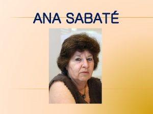 ANA SABAT Ana Sabat Profesora titular de Geografa