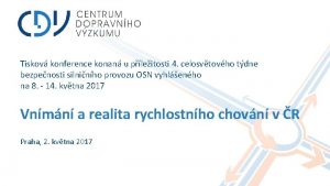 Tiskov konference konan u pleitosti 4 celosvtovho tdne