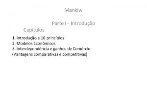 Mankiw Captulos Parte I Introduo 1 Introduo e