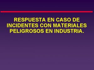 Incidentes con materiales peligrosos