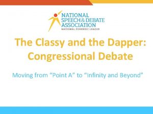 The Classy and the Dapper Congressional Debate Moving