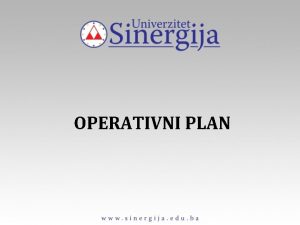 OPERATIVNI PLAN Operativni plan sadri sljedee analize 1