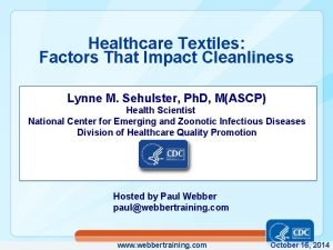 Healthcare Textiles Factors That Impact Cleanliness Lynne M