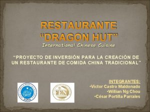 RESTAURANTE DRAGON HUT International Chinese Cuisine PROYECTO DE