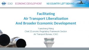 Facilitating Air Transport Liberalization And Broader Economic Development