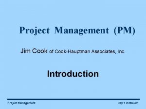 Project Management PM Jim Cook of CookHauptman Associates