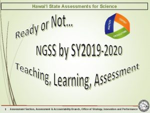 Hawaii State Assessments for Science 1 Assessment Section