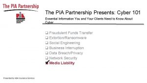 The PIA Partnership Presents Cyber 101 Essential Information