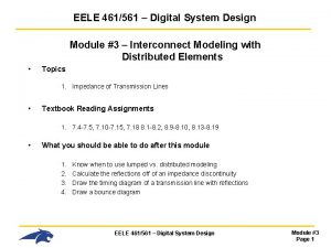 EELE 461561 Digital System Design Module 3 Interconnect