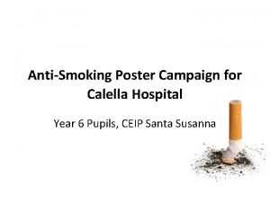 AntiSmoking Poster Campaign for Calella Hospital Year 6