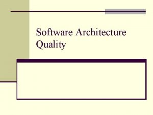 Software architecture assessment
