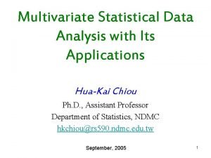Multivariate Statistical Data Analysis with Its Applications HuaKai