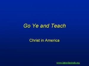 Go Ye and Teach Christ in America www