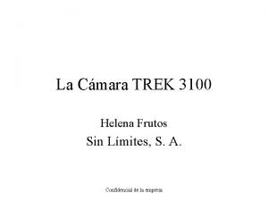 La Cmara TREK 3100 Helena Frutos Sin Lmites