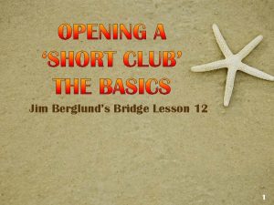 Jim Berglunds Bridge Lesson 12 1 Most duplicate