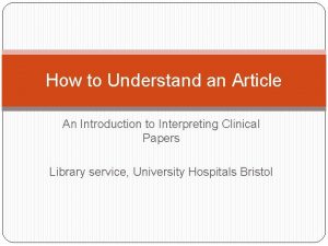 How to Understand an Article An Introduction to