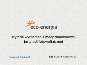 Kryteria wyznaczania mocy znamionowej instalacji fotowoltaicznej www ecoenergia