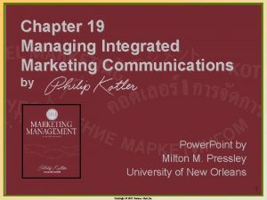 Chapter 19 Managing Integrated Marketing Communications by Power