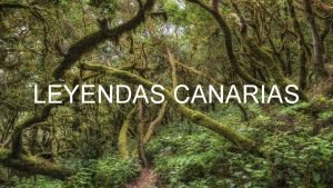 Cuenta la leyenda que hace mucho tiempo