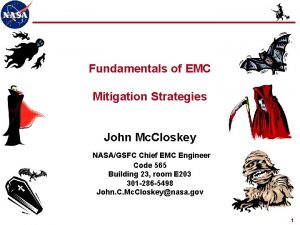 Fundamentals of EMC Mitigation Strategies John Mc Closkey