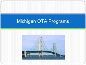 Ota programs in michigan