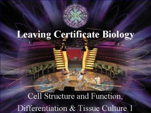Leaving Certificate Biology Cell Structure and Function Differentiation
