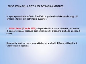 BREVE STORIA DELLA TUTELA DEL PATRIMONIO ARTISTICO In