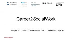 Career 2 Social Work Evelyne Thnnissen Chase et