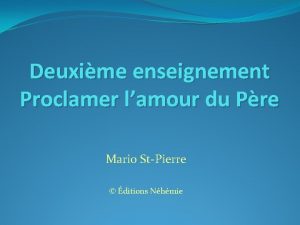 Deuxime enseignement Proclamer lamour du Pre Mario StPierre